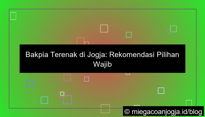 grafik bakpia terenak di jogja