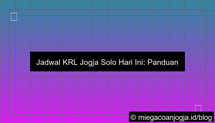 ilustrasi jadwal krl jogja solo hari ini