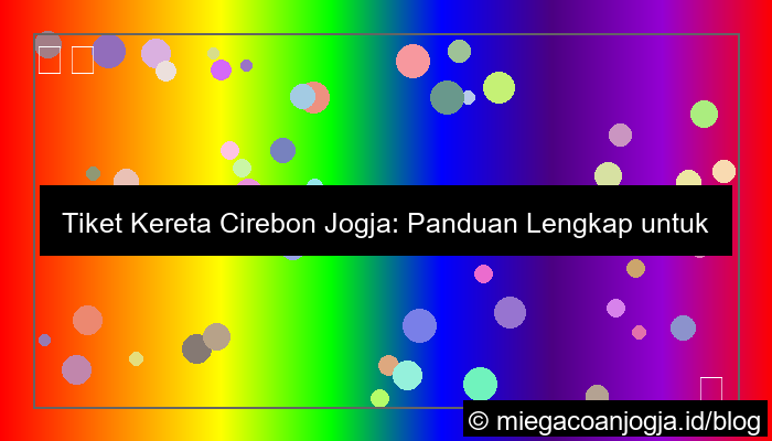 tiket kereta cirebon jogja