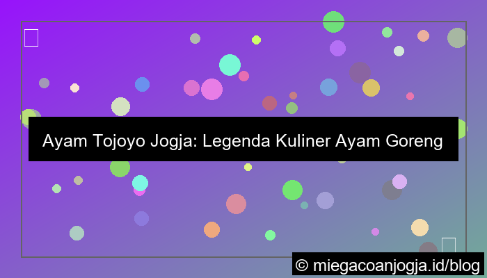 gambar ayam tojoyo jogja
