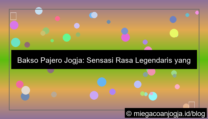 bakso pajero jogja