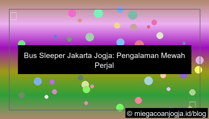 bus sleeper jakarta jogja