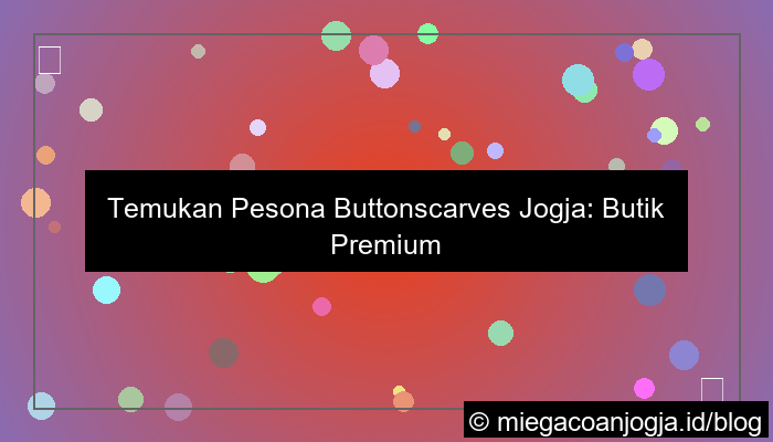 grafik buttonscarves jogja