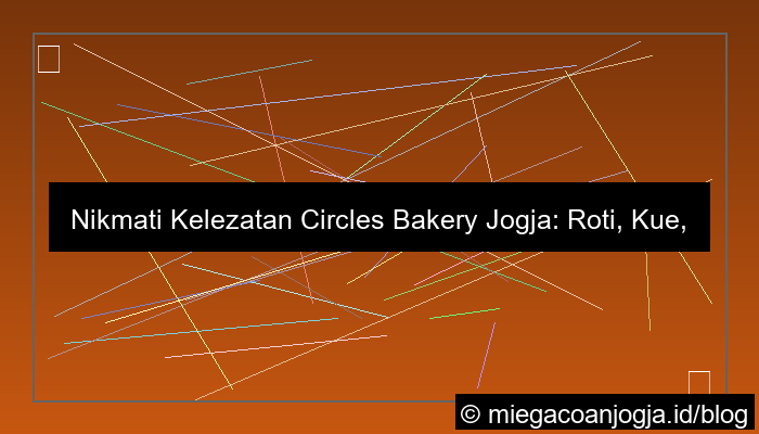 circles bakery jogja