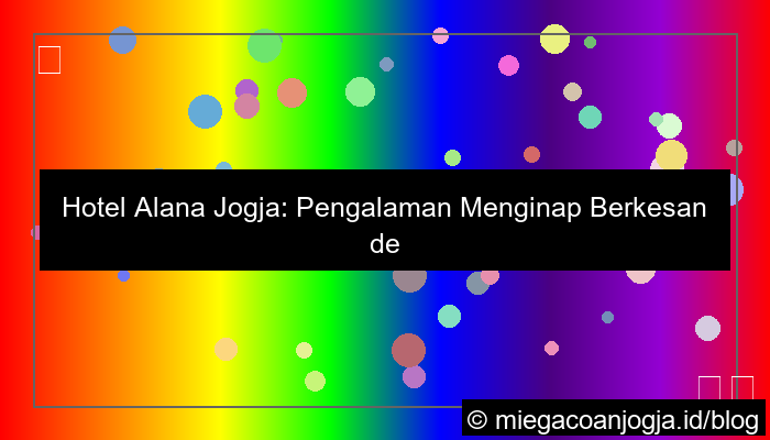 ilustrasi hotel alana jogja