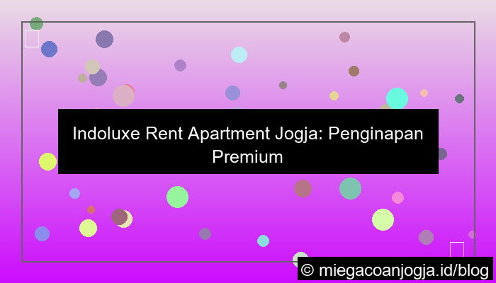 indoluxe rent apartment jogja