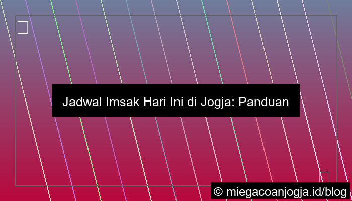 visual jadwal imsak hari ini jogja