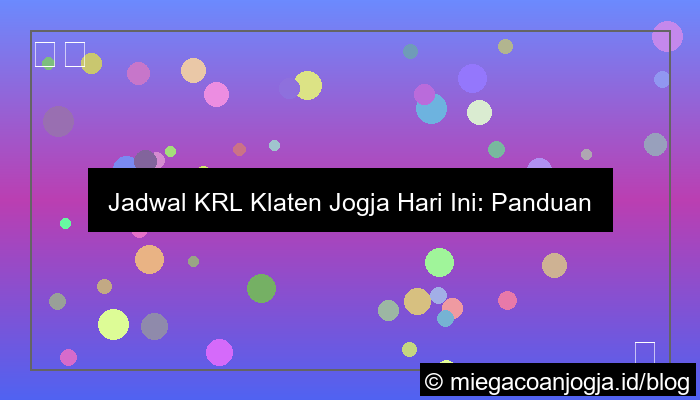 jadwal krl klaten jogja hari ini