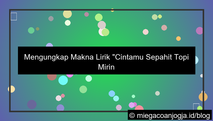 jogja hip hop foundation cintamu sepahit topi miring lyrics