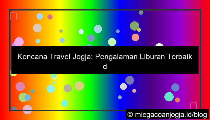 gambar kencana travel jogja