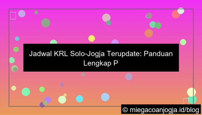 krl solo jogja jadwal