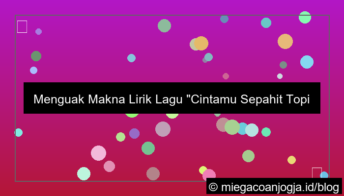 gambar lirik lagu jogja hip hop foundation cintamu sepahit topi miring