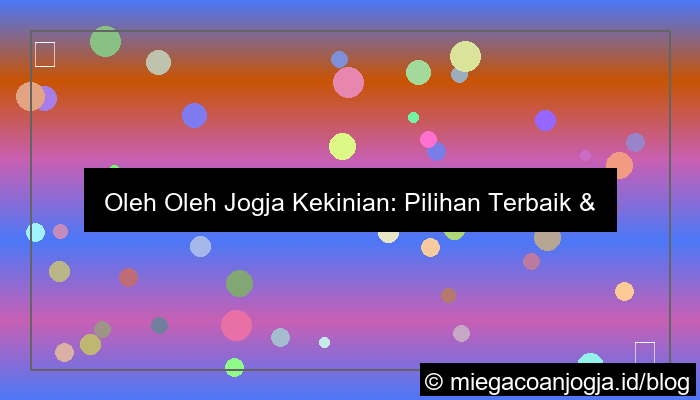 oleh oleh jogja kekinian