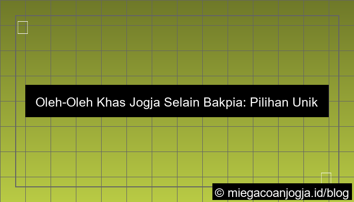 desain oleh oleh khas jogja selain bakpia