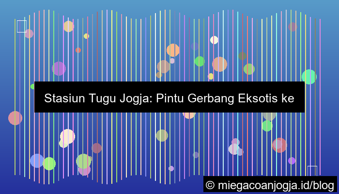 visual stasiun tugu jogja