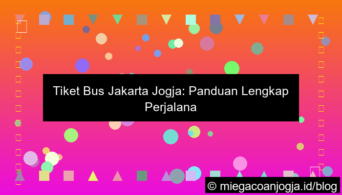 tiket bus jakarta jogja