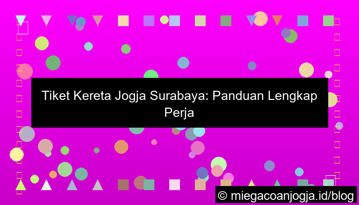 tiket kereta jogja surabaya