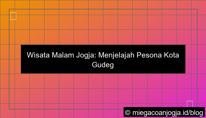 grafik wisata malam jogja