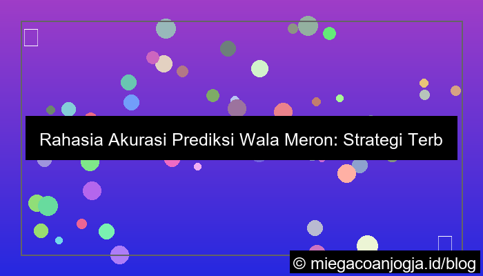 akurasi prediksi wala meron