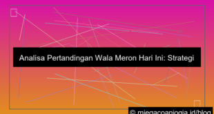 analisa pertandingan hari ini wala meron