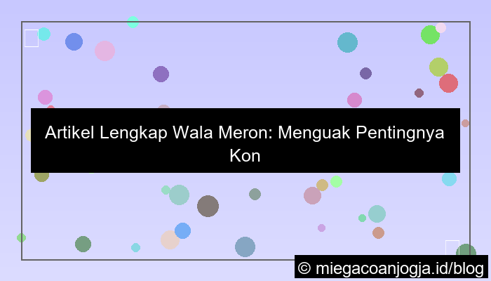 gambar artikel lengkap wala meron