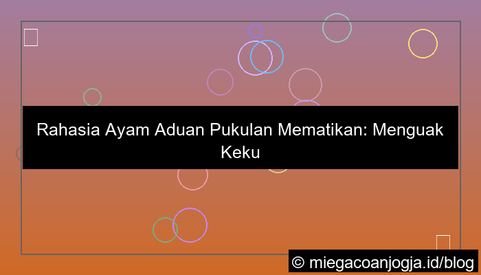 gambar ayam aduan pukulan mematikan