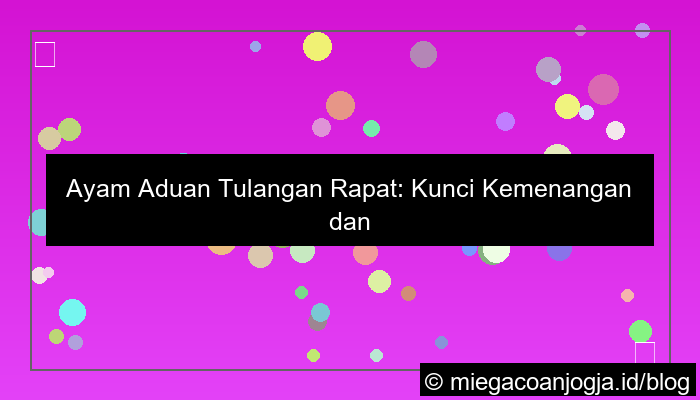 ayam aduan tulangan rapat