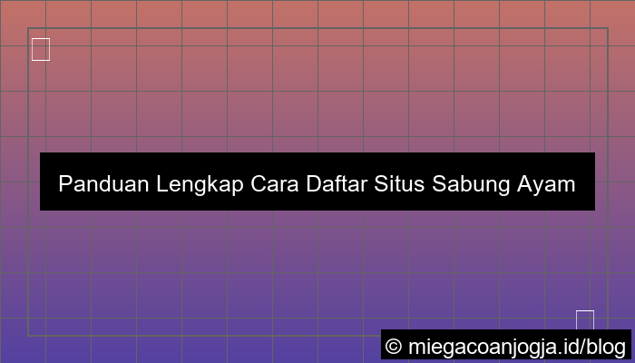 cara daftar situs sabung ayam