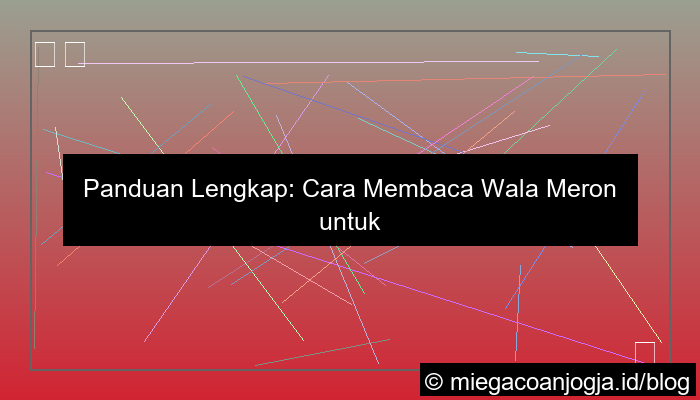 cara membaca wala meron
