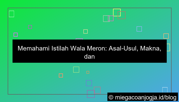 ilustrasi istilah wala meron