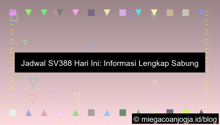 jadwal sv388 hari ini