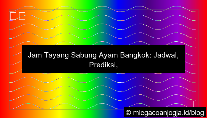 grafik jam tayang sabung ayam bangkok