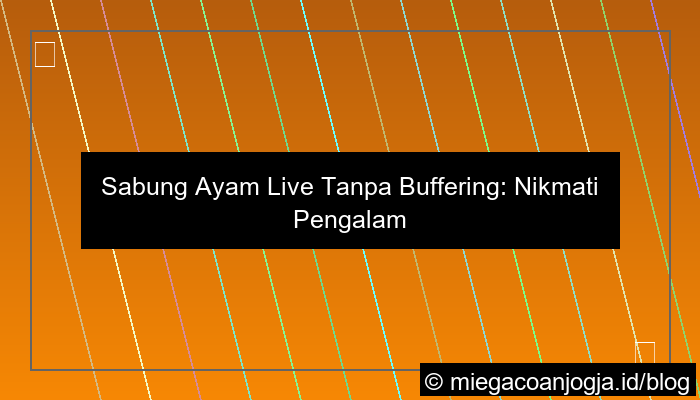 gambar live sabung ayam tanpa buffering