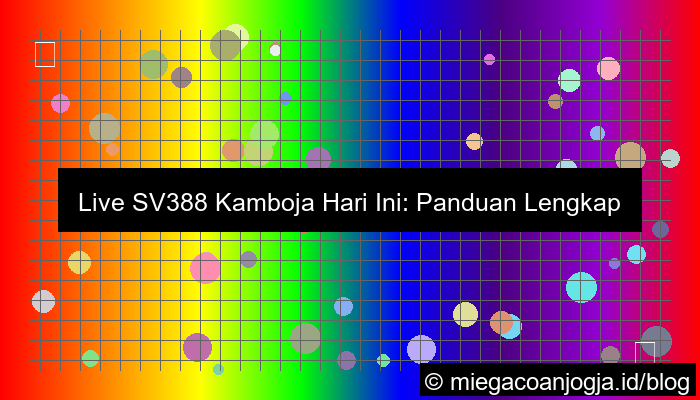 ilustrasi live sv388 cambodia hari ini