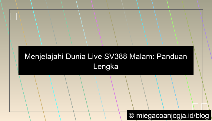 live sv388 malam
