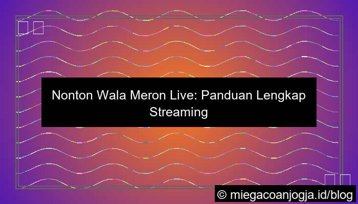 nonton wala meron live