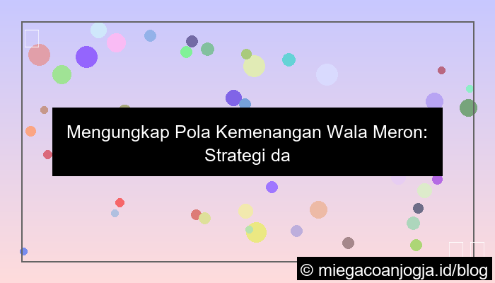 pola kemenangan wala meron