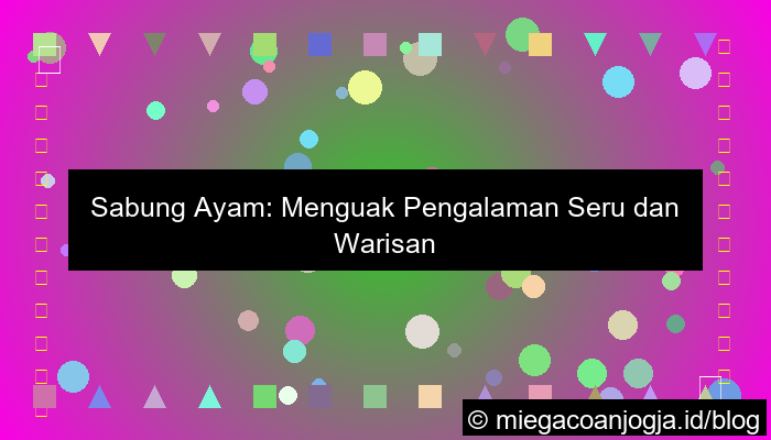 sabung ayam pengalaman seru