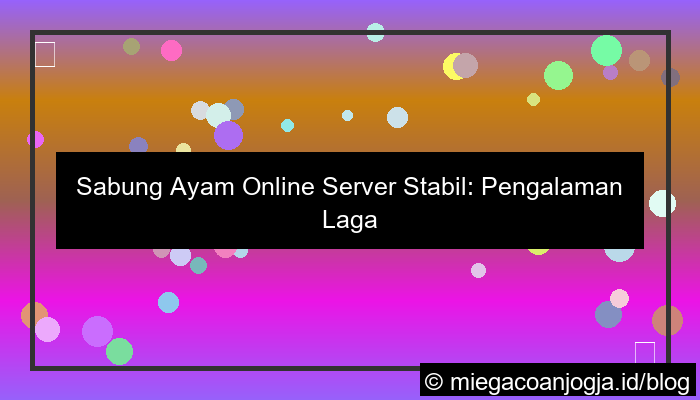 sabung ayam server stabil