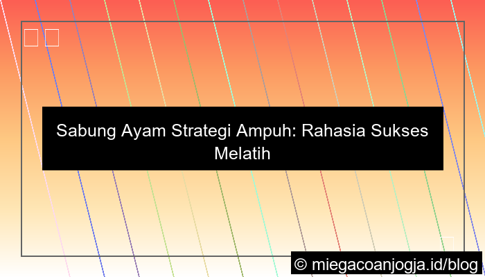 desain sabung ayam strategi ampuh