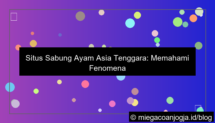 visual situs sabung ayam asia tenggara
