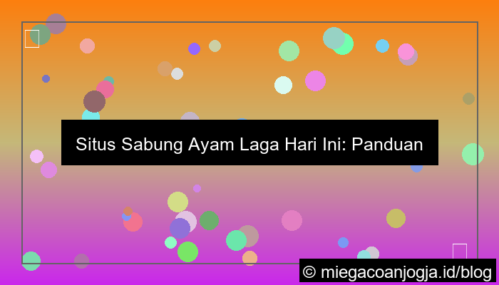 ilustrasi situs sabung ayam laga hari ini