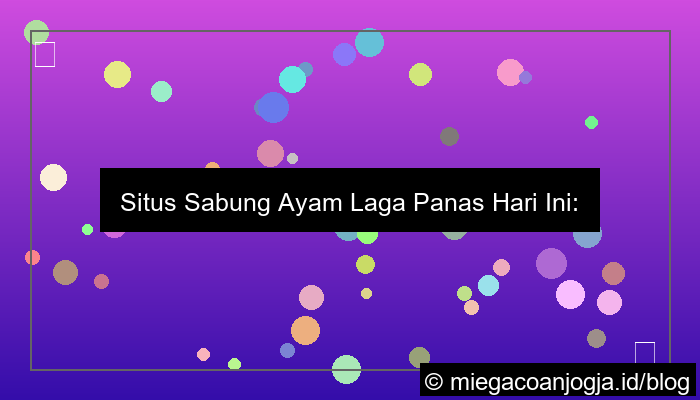 situs sabung ayam laga panas hari ini