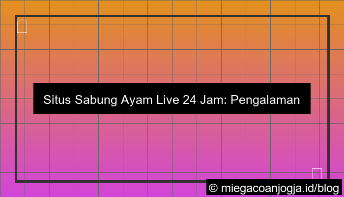 visual situs sabung ayam live 24 jam