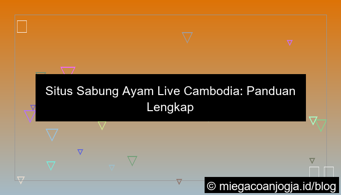 desain situs sabung ayam live cambodia