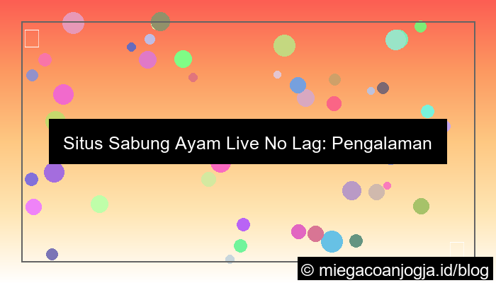 situs sabung ayam live no lag