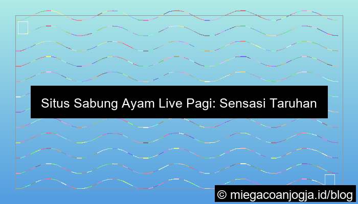 desain situs sabung ayam live pagi