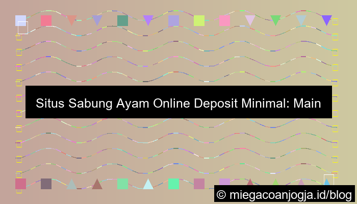 situs sabung ayam minimal deposit
