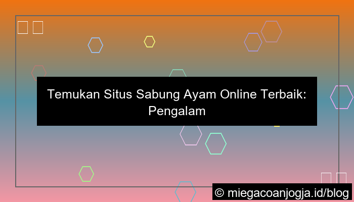 situs sabung ayam pengalaman terbaik