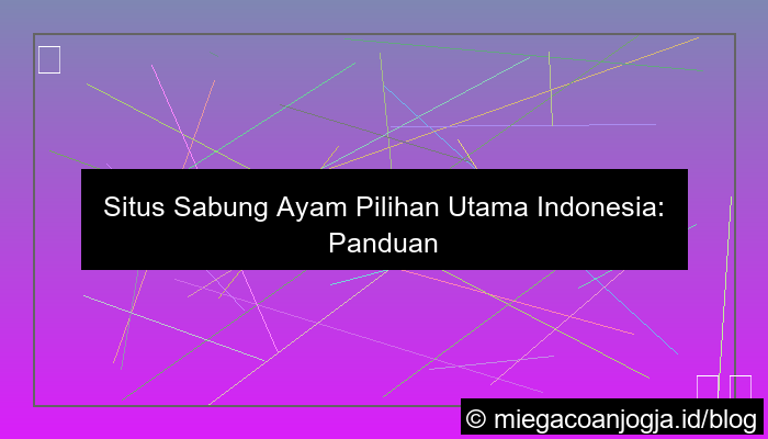 ilustrasi situs sabung ayam pilihan utama indonesia